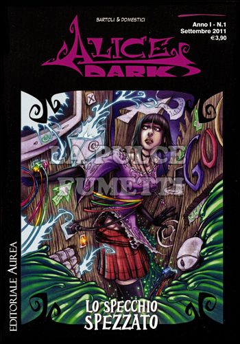 ALICE DARK # 1: LO SPECCHIO SPEZZATO